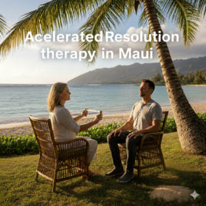 accelerated resolution therapy in Maui